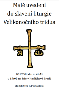 Pozvánka na malý úvod do Velikonočního Tridua